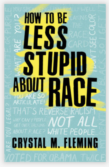 how to be less stupid about race book cover