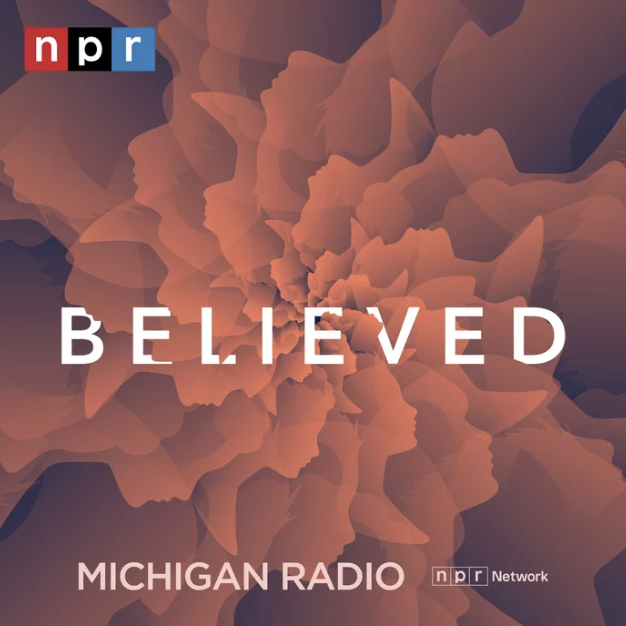 Believed podcast michigan radio