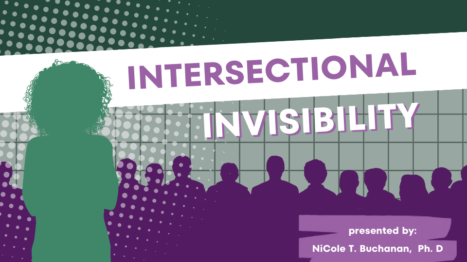 Intersectional Invisibility